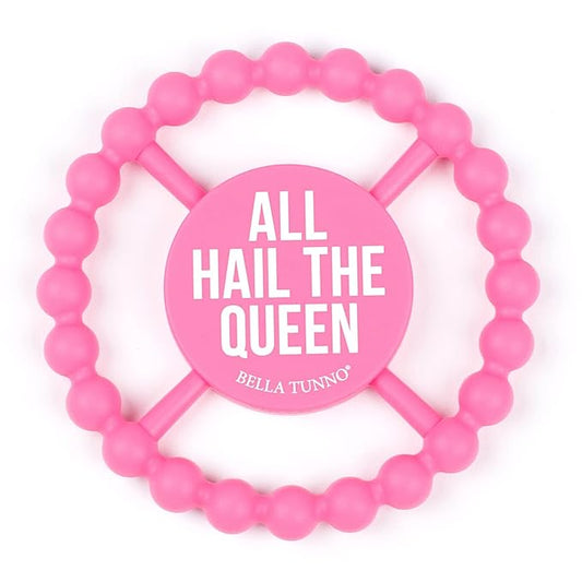 Bella Tunno Happy Teether for Girls - Soft & Easy Grip Teething Ring Perfect for Babies and Teething Toys to Help Soothe Gums, Non-Toxic, BPA Free Silicone Teether, All Hail The Queen